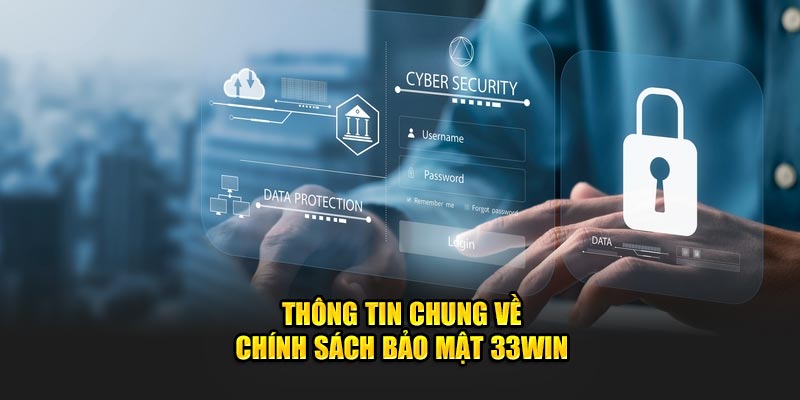 Chính sách bảo mật 33Win vấn đề được nhắc đến